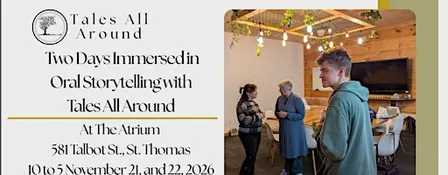 Voice, Craft, and Connection: An Intro Immersive Oral Storytelling Weekend