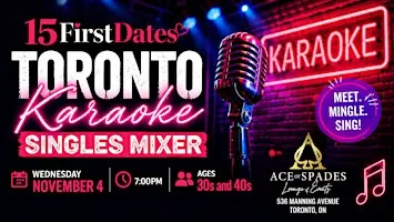 Toronto Karaoke Singles Mixer (Ages 30s and 40s)