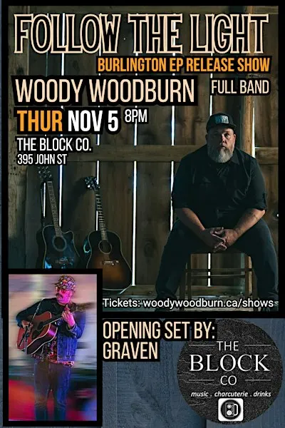 WOODY WOODBURN Burlington EP Release Party (The Block Co)