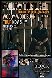 WOODY WOODBURN Burlington EP Release Party (The Block Co)