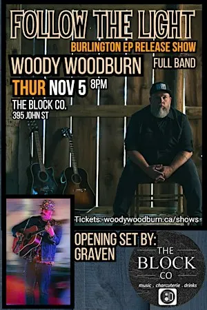 WOODY WOODBURN Burlington EP Release Party (The Block Co)