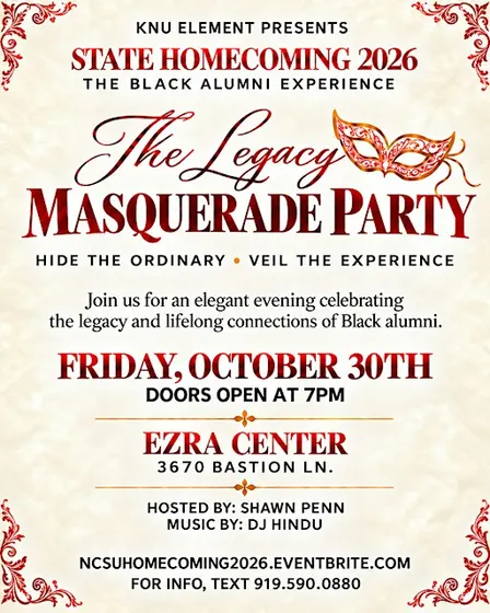 NC State's Legacy Masquerade Party! || A Black Alumni Affair!