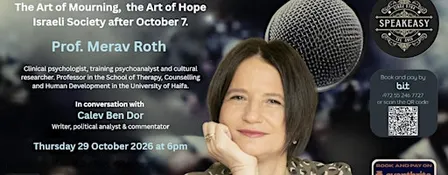 The Art of Mourning, The Art of Hope. Israeli Society after October 7.