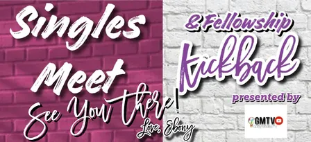 Singles Fellowship Kickback Event!