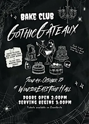 Bake Club at Windsor Eats | Gothic Gâteaux