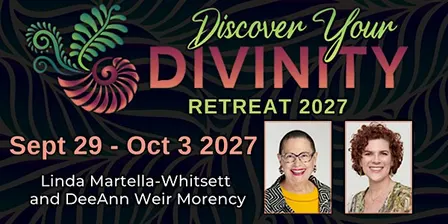 Discover Your Divinity: An Affirmative Prayer Retreat