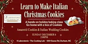 Italian Christmas Cookie Making Class - Learn to Make Amaretti  & more