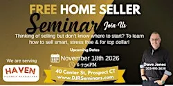 FREE Home Seller Seminar: Everything You Need to Know Before Listing