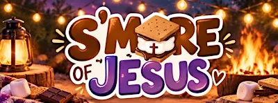 Smore of Jesus Celebration