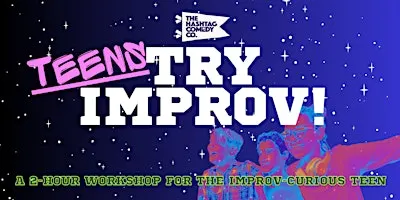 TEENS Try Improv!