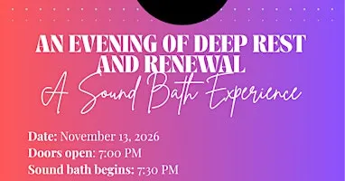 An Evening of Rest and Renewal: A Sound Bath Experience