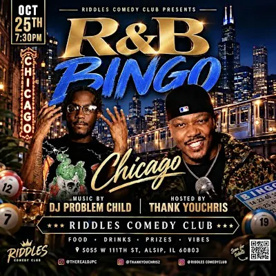 R&B BiNGO CHICAGO! 10/25/26 TRAP Vs R&B BiNGO W/ Comedian THANK YOU CHRIS