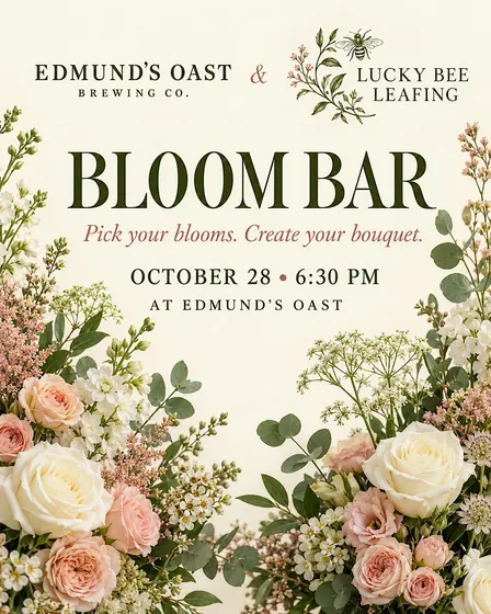 Bloom Bar - Lucky Bee & Edmund's Oast