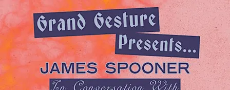 James Spooner in conversation with Santi Holley