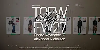 Toronto's Own Fashion Week (TOFW) F/W27 - Alexander Nicholson