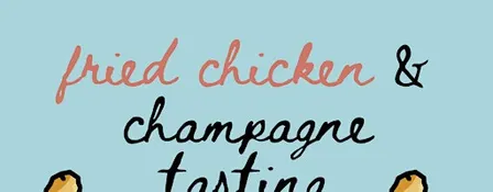 Champagne & Fried Chicken Tasting