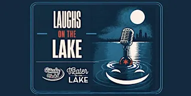 Laughs on the Lake!