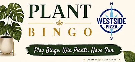 Plant Bingo @ Westside Pizza, 11/4