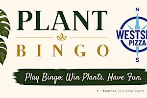 Plant Bingo @ Westside Pizza, 11/4