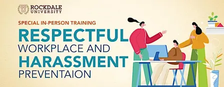 Respectful Workplace and Harassment Prevention