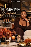 Seven Figure Spa Chick Friendsgiving Atl Perfume Social