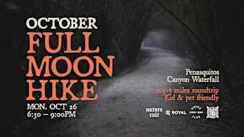 October Full Moon Hike - Sanguine Moon