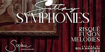 Sultry Symphonies. Nov 5th at Sophie Cocktail & Terrace Bar. AfroTech Editi