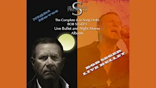 THE ALBUM SERIES: Bob Seger's LIVE BULLET & NIGHT MOVES with Mick Sterling