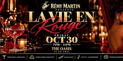 Lé Chai x Remy Martin Presents: La Vie En Rouge