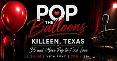 Pop The Balloon: 35 and Above Pop to Find Love