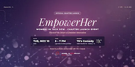 EmpowerHer Women+ In Tech Dallas Chapter Launch Event