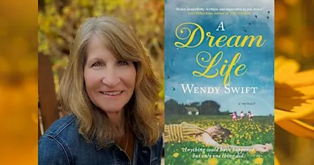 Author Program: A Dream Life w/ Wendy Swift