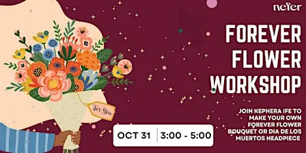 FLOWER POWER: A Forever Flower Workshop