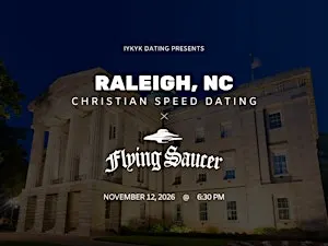✝️Raleigh Christian Speed Dating | IYKYK Dating | 20s-30s | 11/12/26