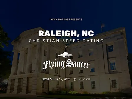 ✝️Raleigh Christian Speed Dating | IYKYK Dating | 20s-30s | 11/12/26