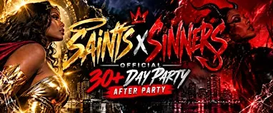 SAINTS x SINNERS - OFFICIAL 30+ COSTUME DAY PARTY AFTER PARTY