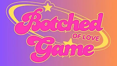 Botched Game of Love