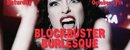 BLOCKBUSTER Burlesque, the Final Act: Spooky Edition