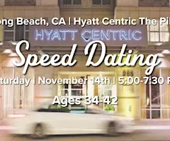 Speed Dating | Long Beach, CA | Singles 34-42 | Hyatt Centric The Pike