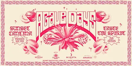 Agave Days at Sunset Cantina
