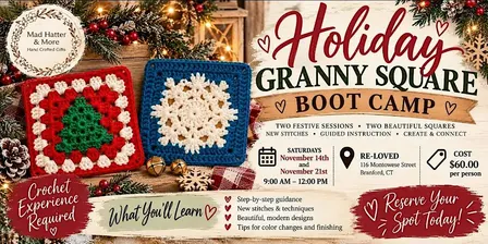 Holiday Granny Square Boot Camp - 2 Week Series 11/14 & 11/21