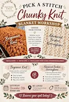 Pick A Stitch Chunky Blanket Workshop - Re-Loved Designs LLC