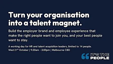 Turn Your Organisation Into a Talent Magnet | Melbourne Event