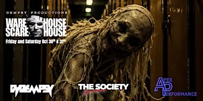 WAREHOUSE SCAREHOUSE - THE SOCIETY