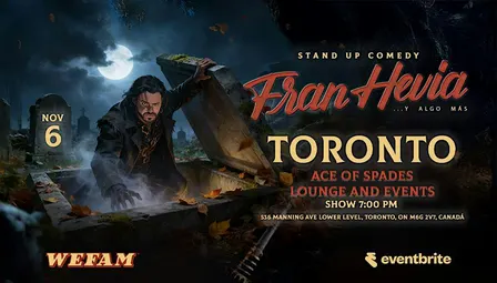 Fran Hevia: Stand Up y Algo Más en Toronto