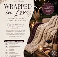 Wrapped in Love : blanket workshop