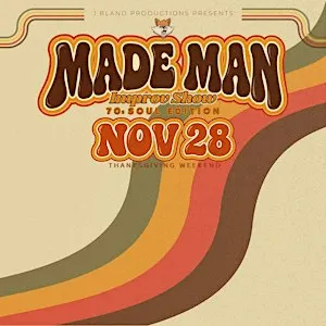 MADE MAN IMPROV SHOW: 70s Soul Edition