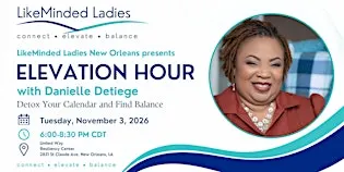LMLNOLA Elevation Hour: Detox Your Calendar and Find Balance