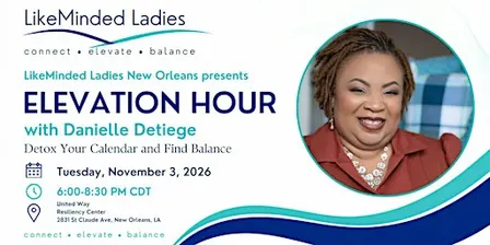 LMLNOLA Elevation Hour: Detox Your Calendar and Find Balance