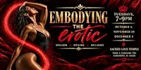 Embodying the Erotic